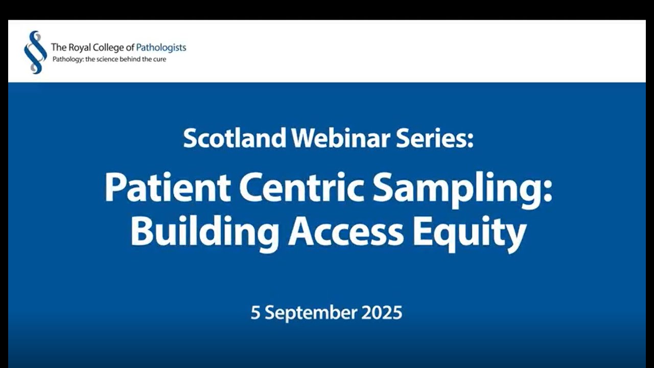Scotland webinar series: Patient Centric Sampling &ndash; building access equity