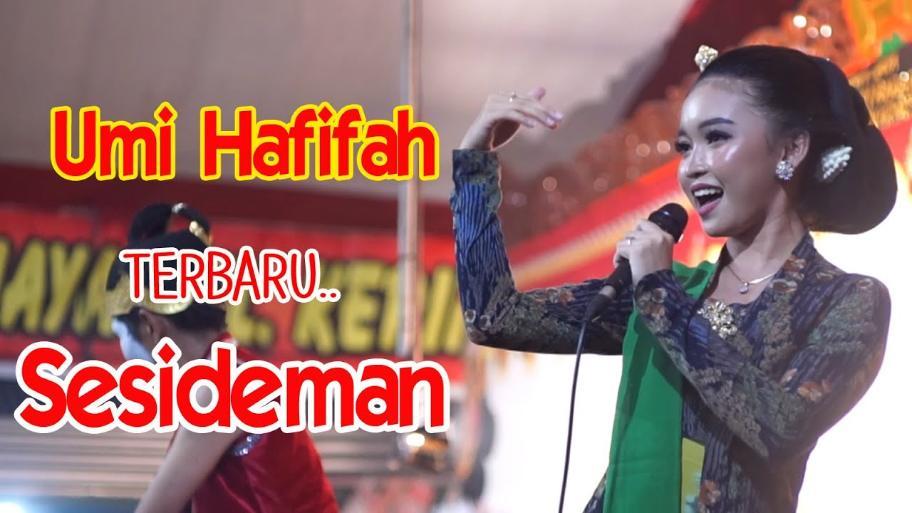 Sesideman Umi Hafifah Terbaru @umihafifah7860 @KUNTADIChannel @sukesirahayu15