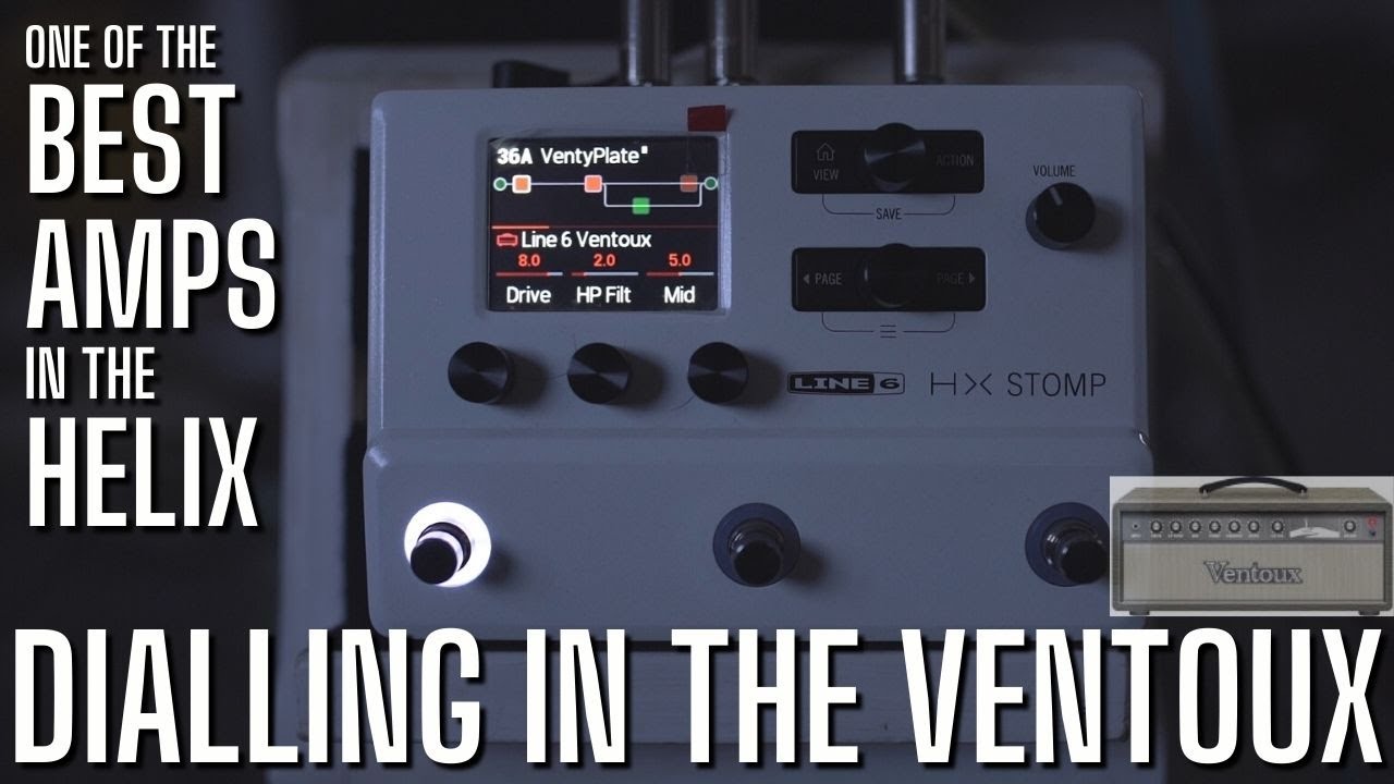 One of the Best Amps in the Helix - Ventoux - Brand new for Firmware 3.15