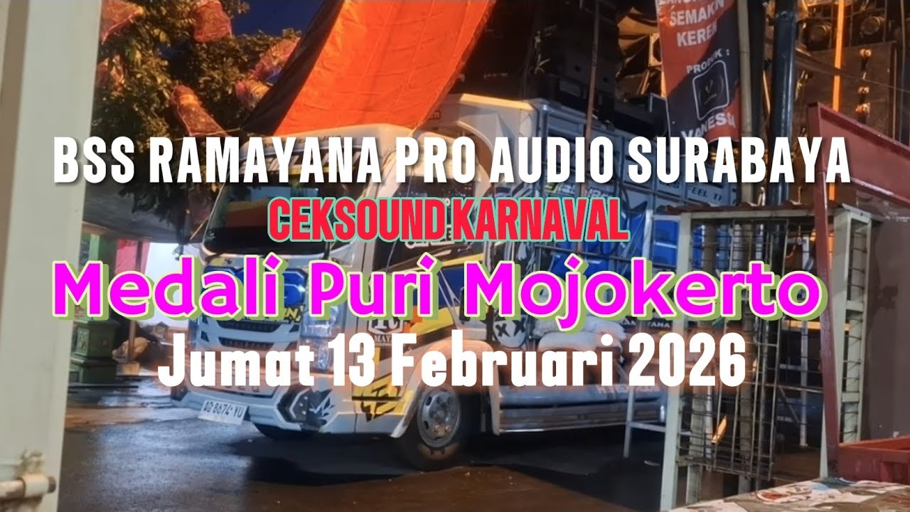 BSS Reborn Ramayana Pro Audio Surabaya Ceksound Karnaval Medali Puri Mojokerto Jumat 13-2-2026