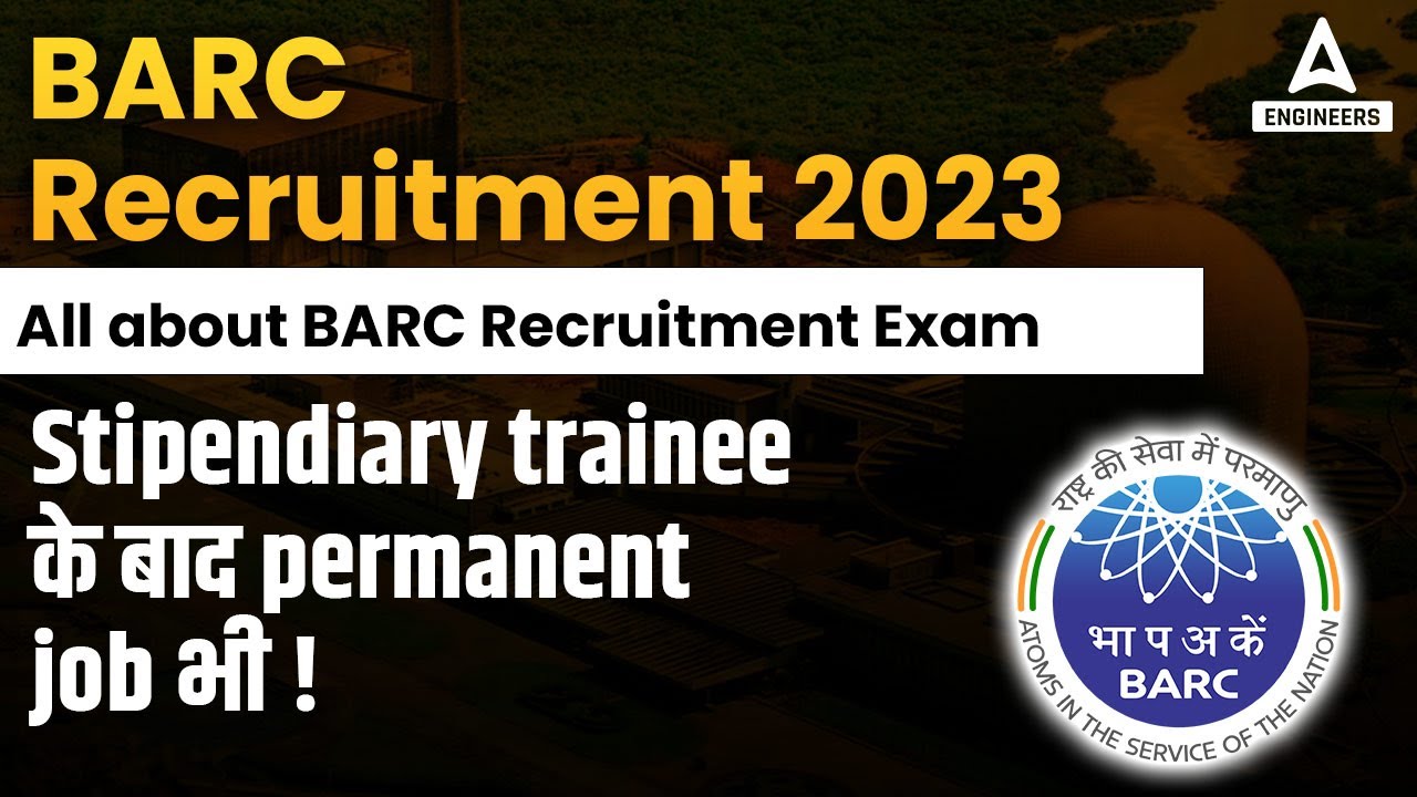 BARC RECRUITMENT 2023 | BARC Stipendiary Trainee Category 1 | COMPLETE INFORMATION