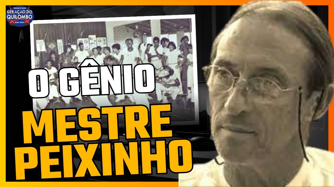 Mestre Peixinho ‐ O Gênio Inspirador!