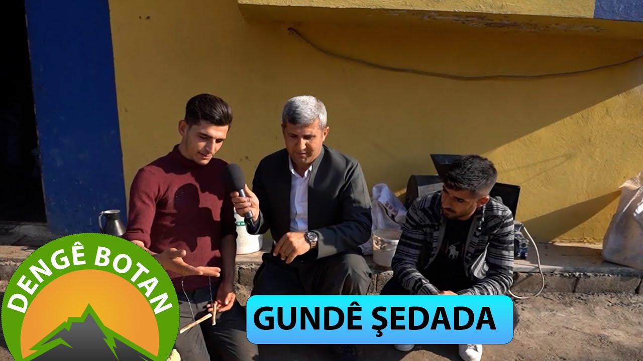 DENGÊ BOTAN - GUNDÊ ŞEDADA / DIHÊ