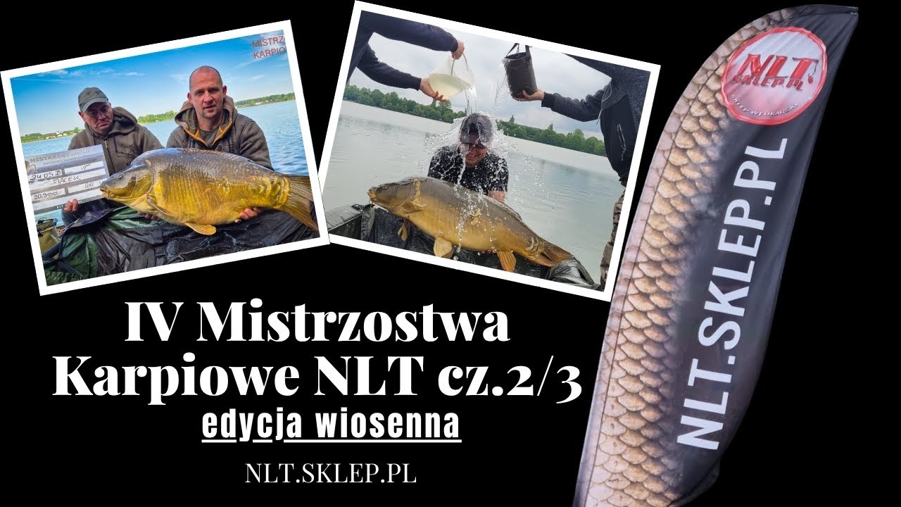 IV Mistrzostwa Karpiowe NLT   odcinek 2/3 Uroczysko Karpiowe