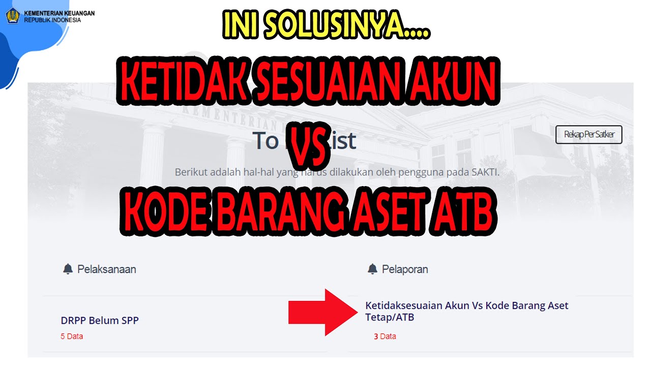 CARA KOREKSI KETIDAKSESUAIAN AKUN VS KODE BARANG ASET TETAP / ATB