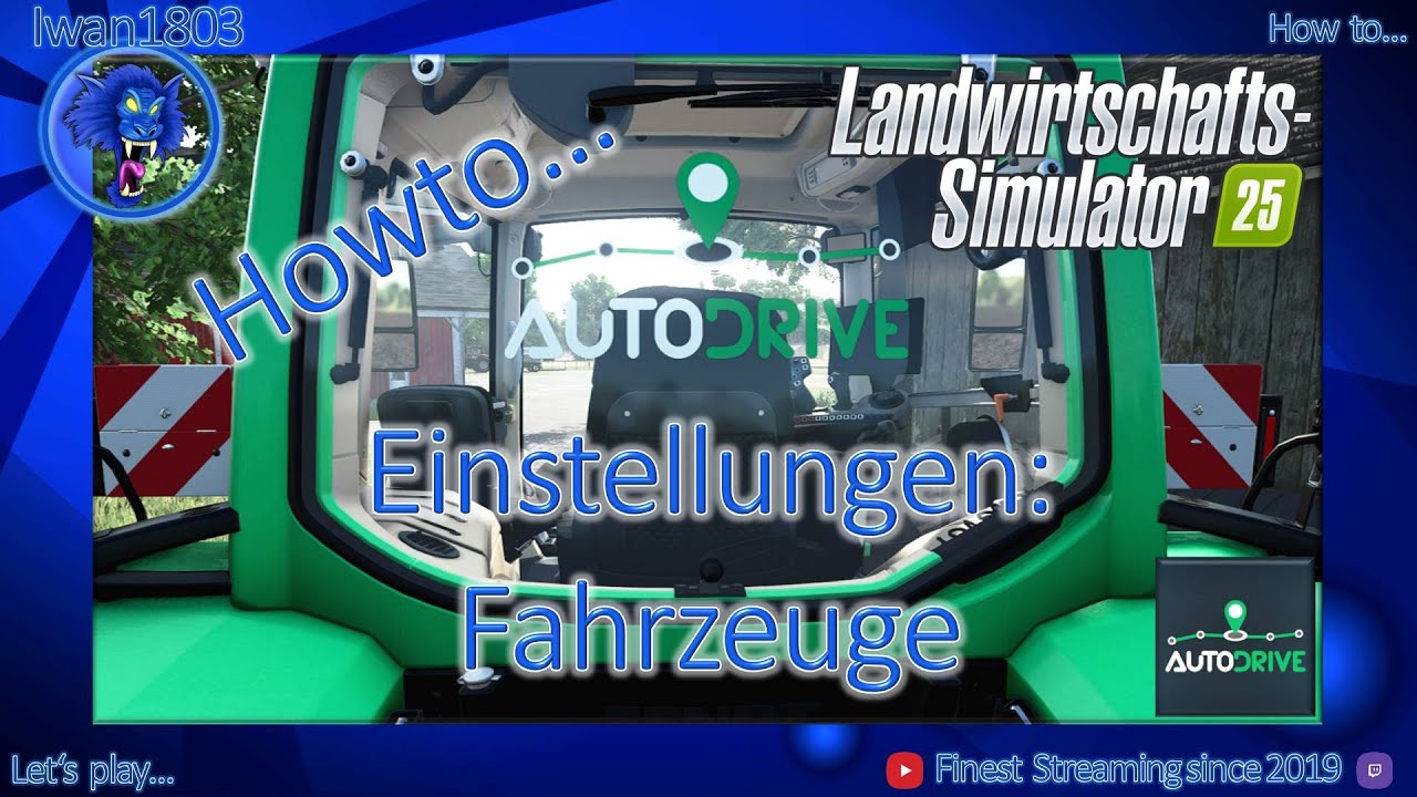🚜 LS25 AutoDrive Howto 05: Einstellungen für Fahrzeuge