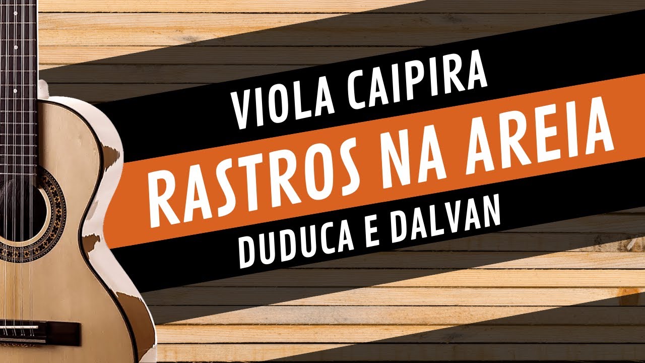 RASTROS NA AREIA - DUDUCA E DALVAN | Como tocar na VIOLA CAIPIRA