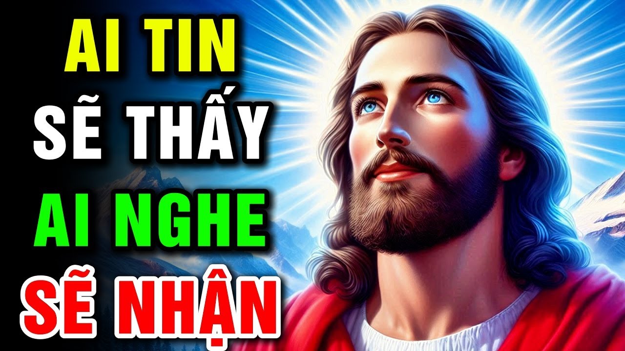 🔴 AI TIN SẼ THẤY - AI NGHE SẼ NHẬN | Lời Ch&uacute;a H&ocirc;m Nay