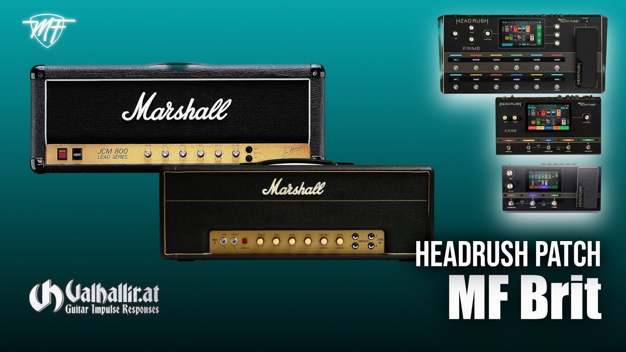Headrush Preset MF Brit - Based on Marshall JCM800 and JTM45