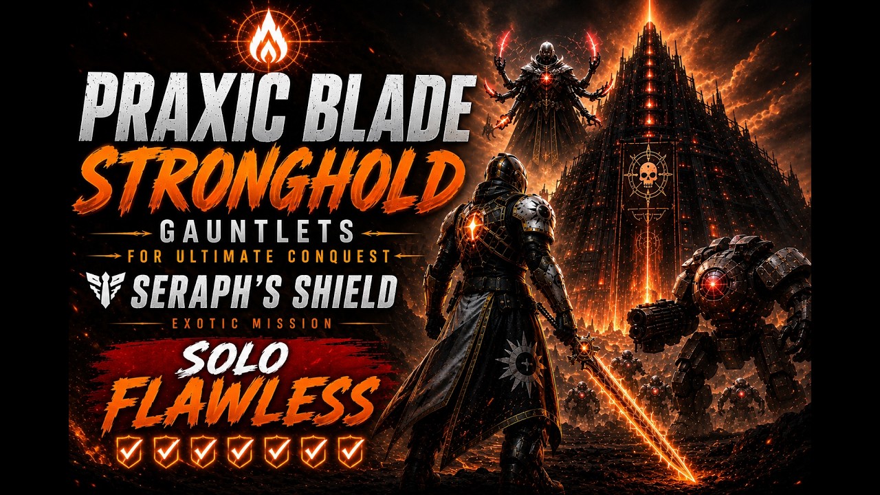 Solar Titan Stronghold/Praxic Solo Flawless Ultimate Seraph's Shield