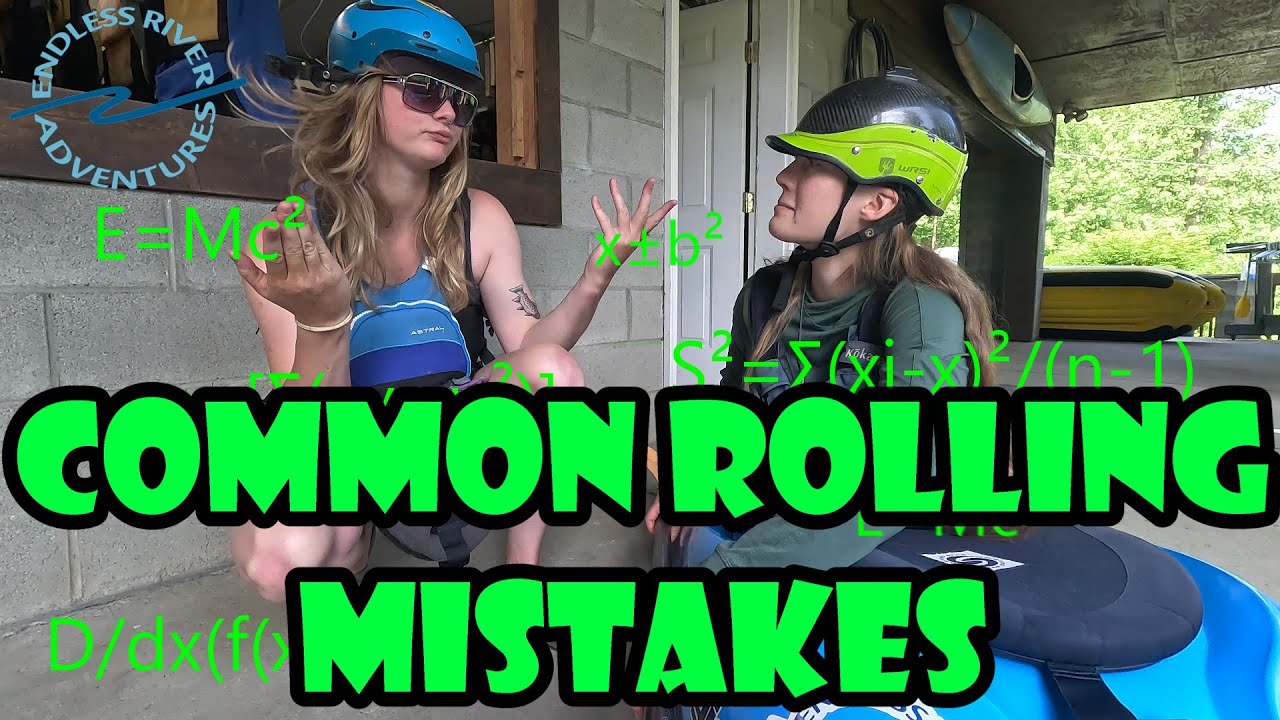 Common Mistakes When Rolling a Kayak
