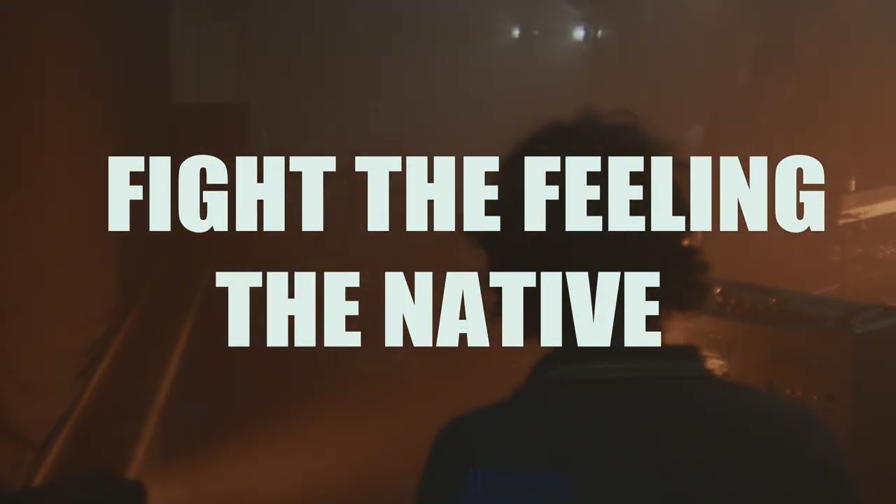 The Native - Fight The Feeling (Official Video)