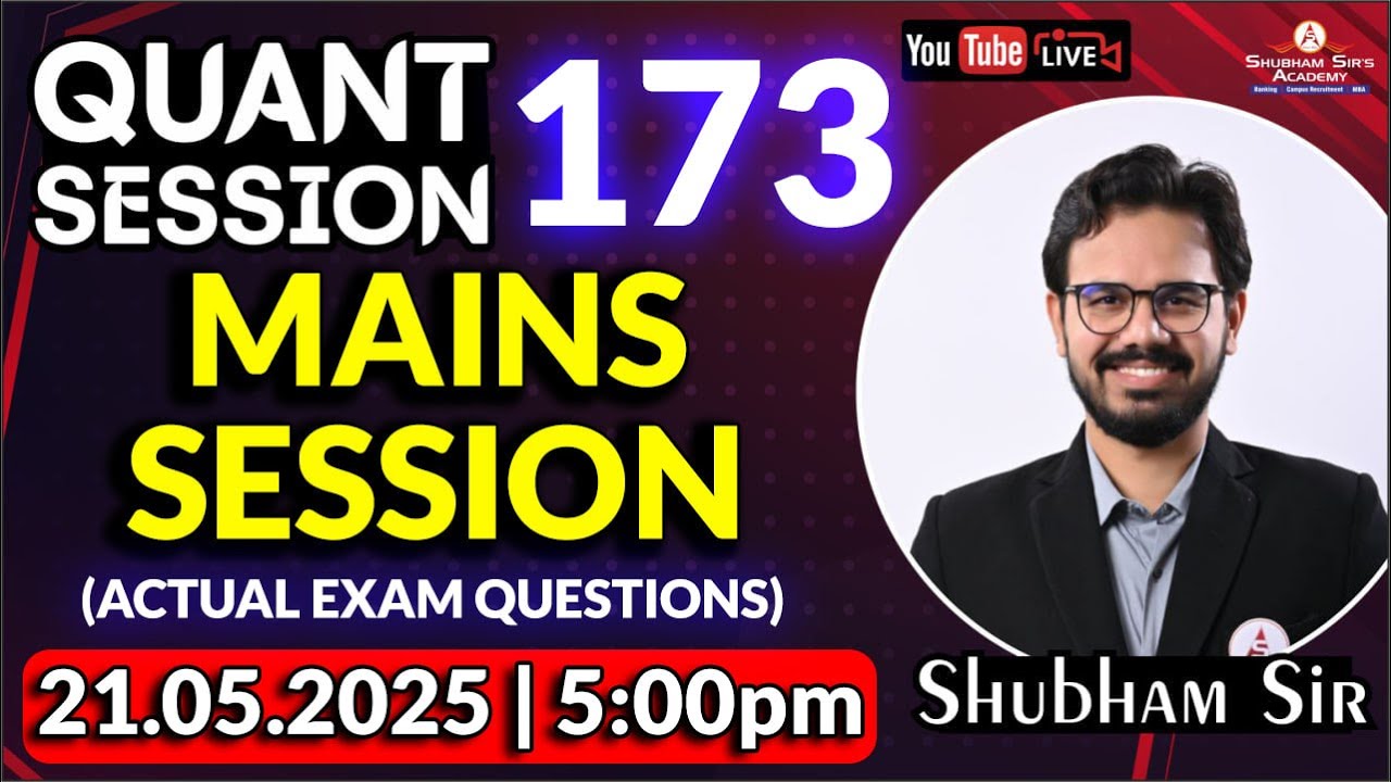 QUANT SESSION 173 : MAINS SESSION (Actual Exam Questions) #SSA #SBI #ibps #mains #shubhamsir #mains
