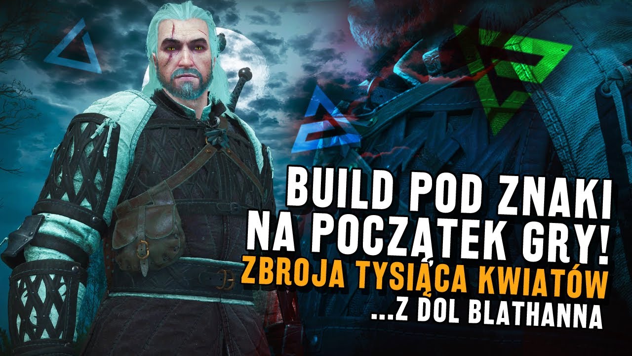 Skuteczny BUILD POD ZNAKI od samego początku Wiedźmina 3!