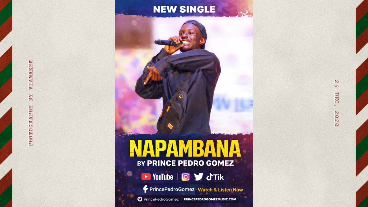 NAPAMBANA - Prince Pedro Gomez [Official Music]