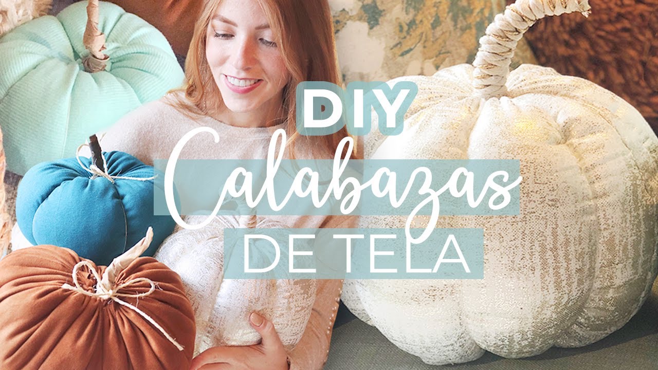DIY CALABAZAS DE TELA ¡2 ESTILOS SÚPER FÁCILES! | FABRIC PUMPKINS // FALL 2023