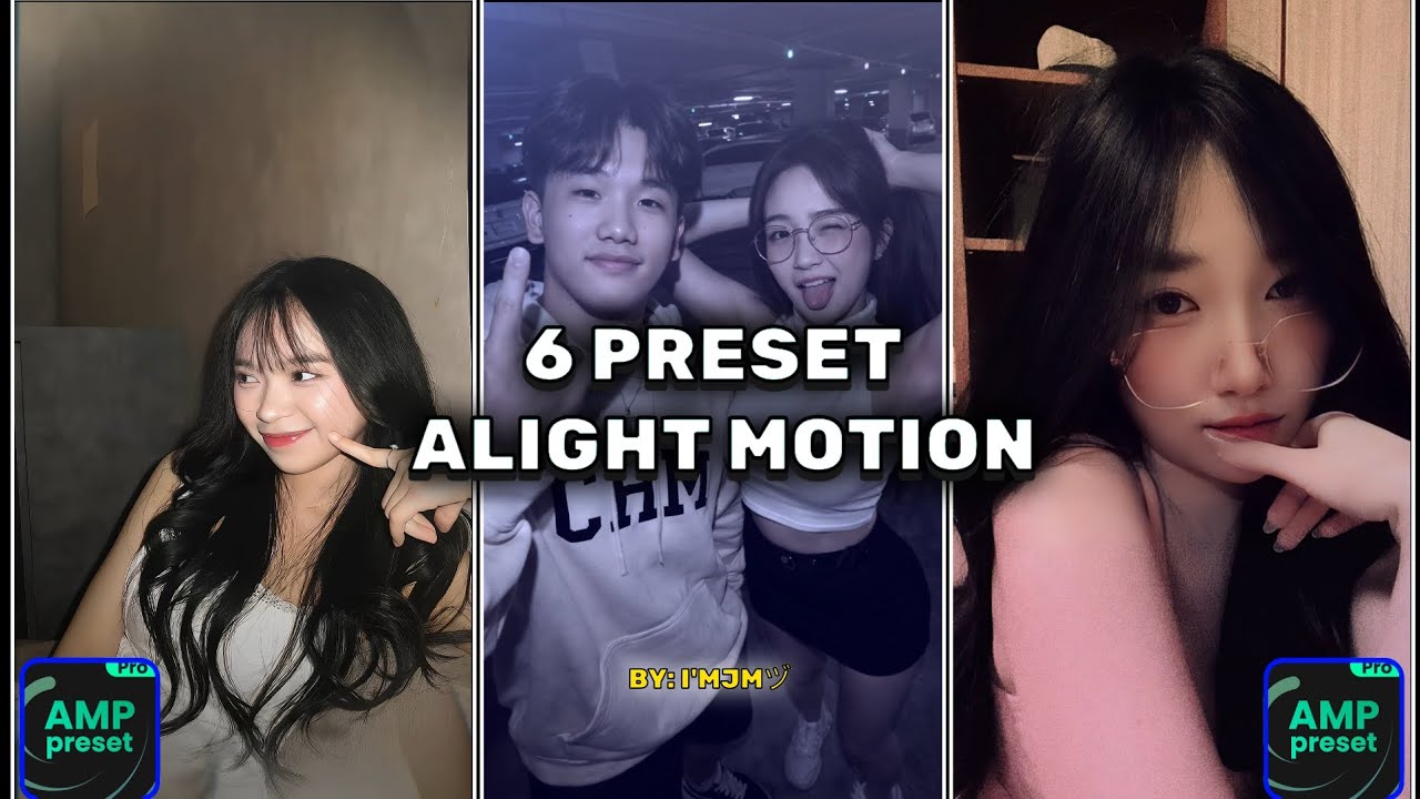  6 PRESET || ALIGHT MOTION  || I'MJMヅ