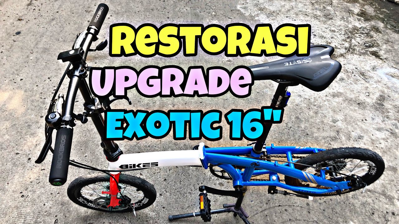 Review hasil upgrade an dan restorasi sepeda lipat exotic 16 mirip noris ..part 2