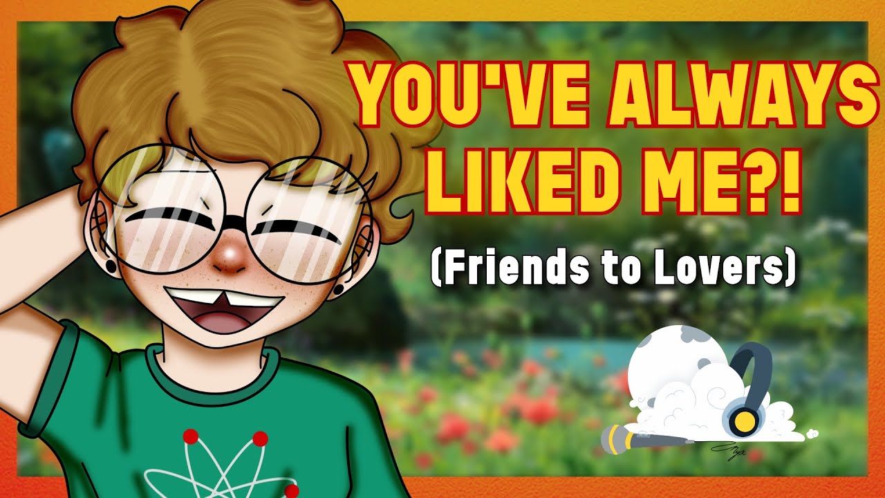 🧡Confessing To Your Oblivious Friend After Dropping Hints But... [M4F] [Friends to Lovers] [Angst?]