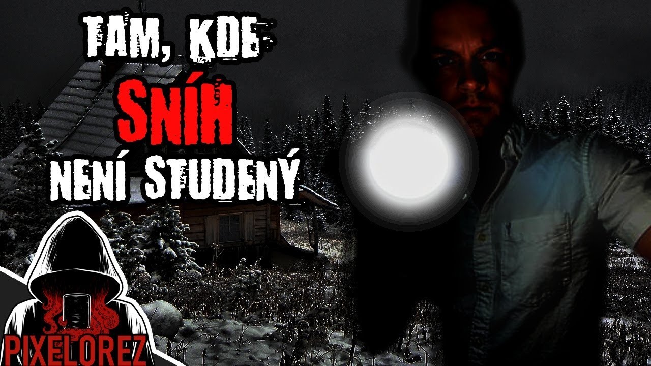 Tam, kde sníh není studený - Creepypasta [CZ]