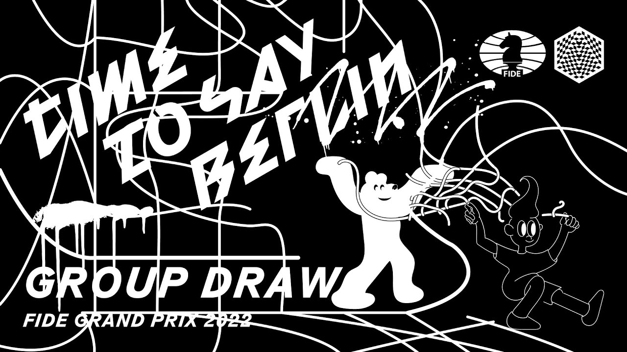 FIDE Grand Prix 2022: Group draw for the first leg of the Series