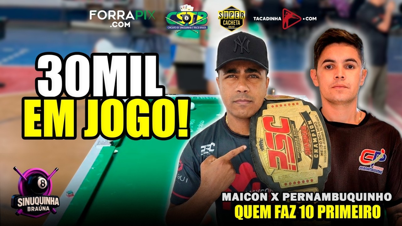 🔥 JOGO VALENDO 30 MIL! Maycon Teixeira de Freitas vs Pernambuquinho | SINUCA PESADA 💰🎱