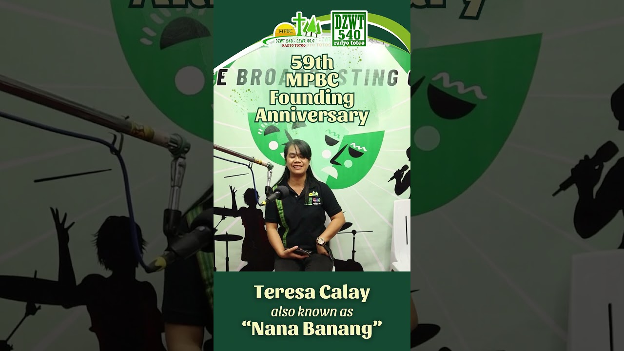 #NanaBanang #KapitanEnteng #MPBCat59 #MPBCFoundingAnniversary #DZWT540 #RadyoTotoo