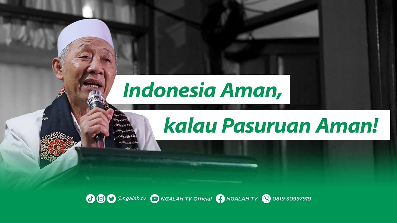 Indonesia Aman, kalau Pasuruan Aman ! KH. M. Sholeh Bahruddin (Dzikrul Ghofilin MWCNU Purwosari)