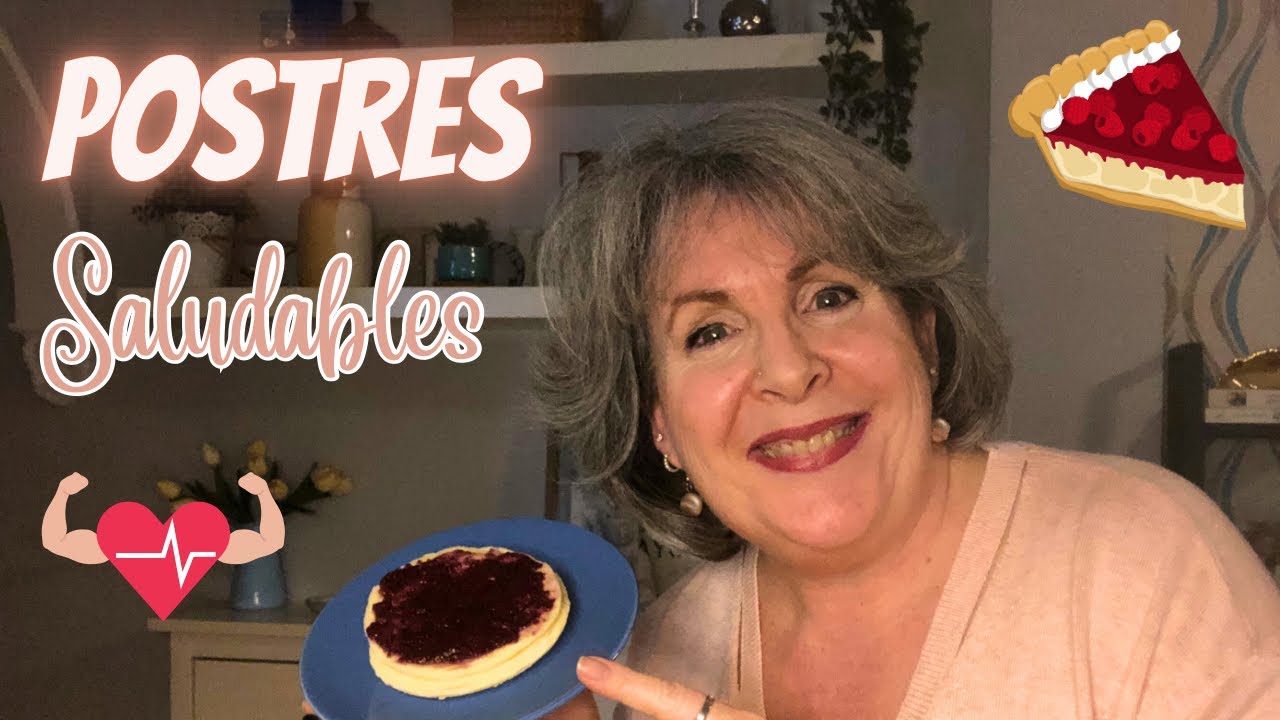POSTRES SALUDABLES PARA GOLOSAS “A DIETA” 😉