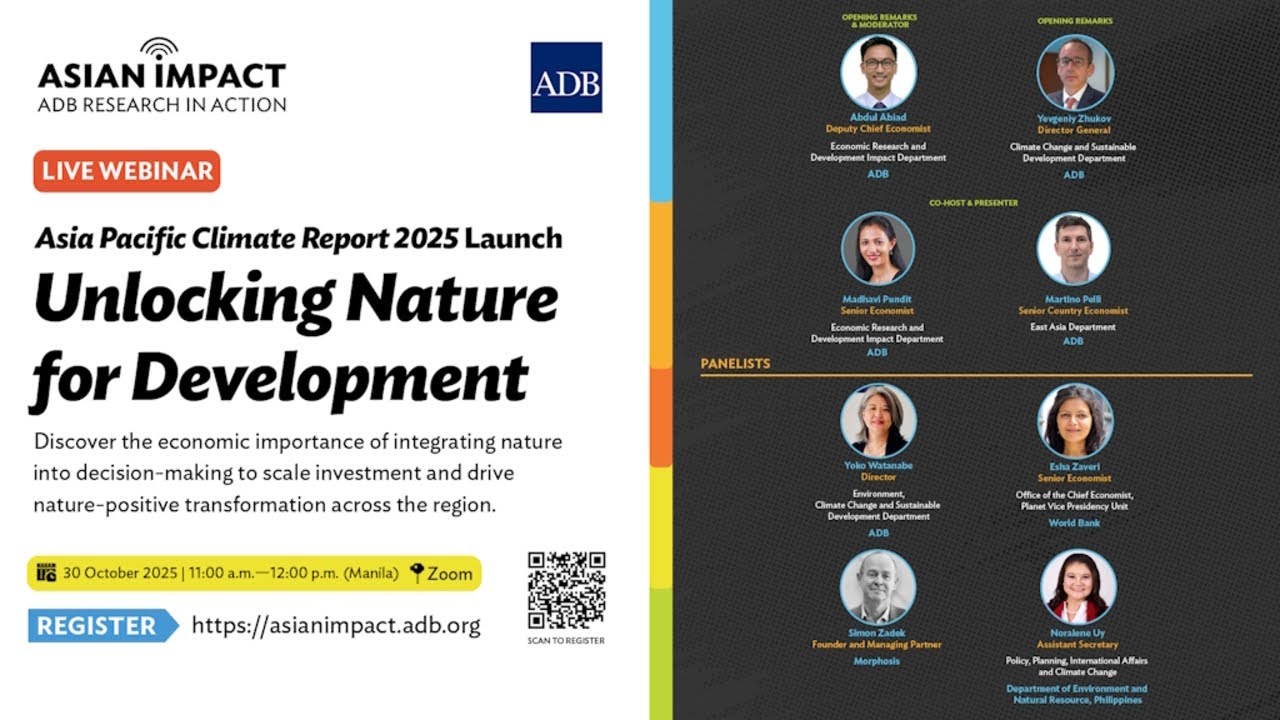 Asian Impact Webinar 104: Asia Pacific Climate Report 2025 Launch: Unlocking Nature for Development