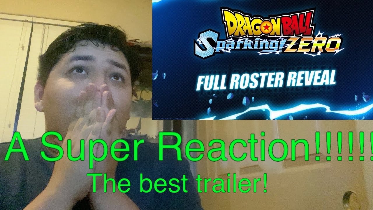 Dragon Ball Sparking! Zero full roster reveal, reaction!!! The best trailer.