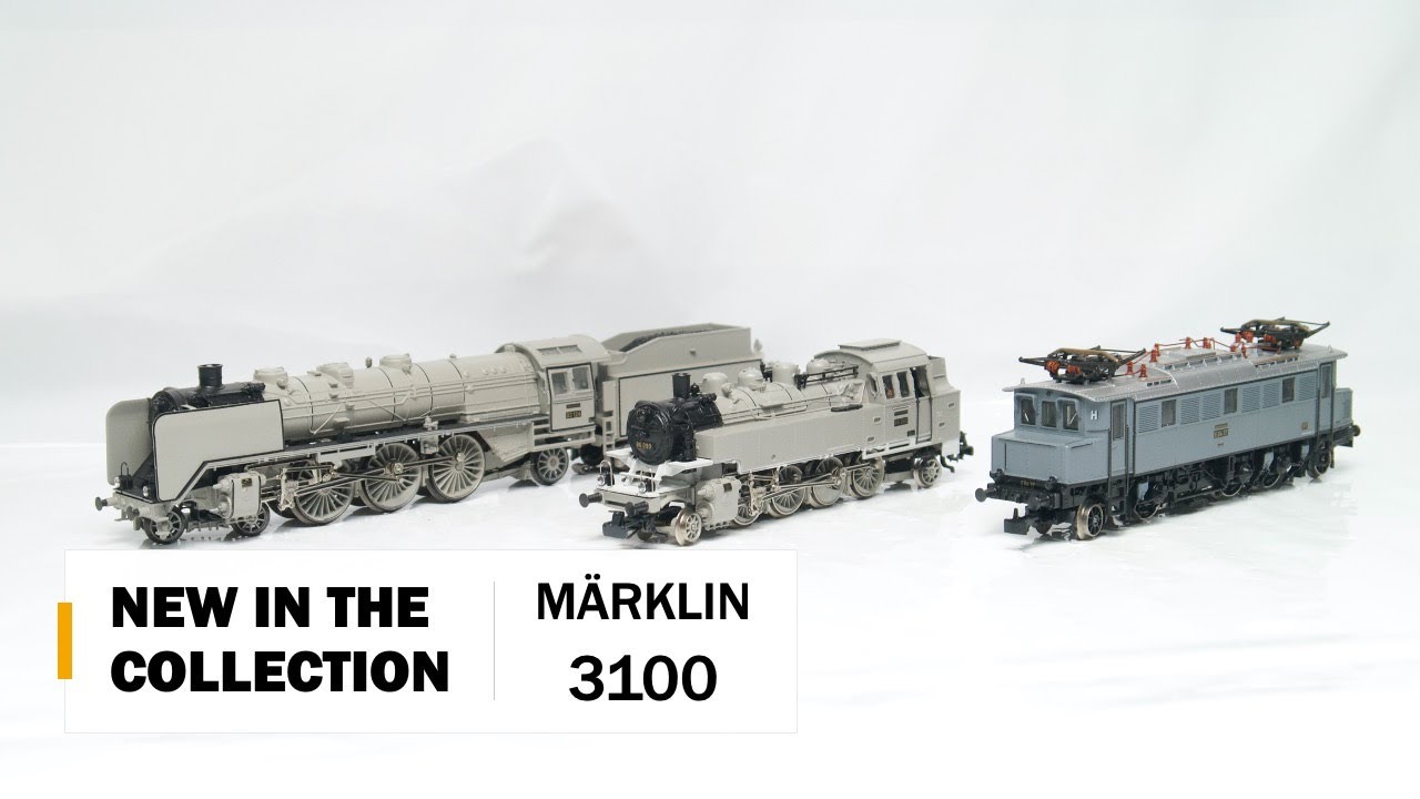 New Additions to the collection - Märklin 3100