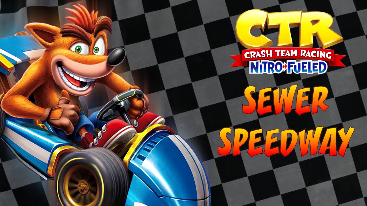 Crash Team Racing: Nitro-Fueled OST - Sewer Speedway