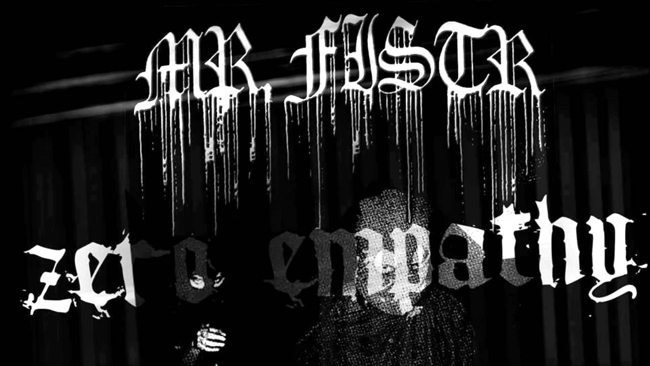 Mr.Fistr - Zero Empathy - Promo 2013