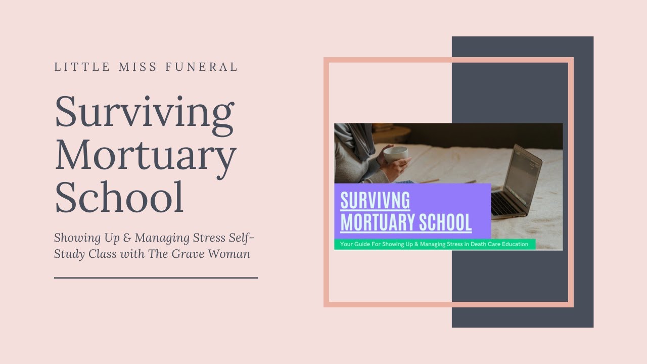 Surviving Mortuary School | Little Miss Funeral