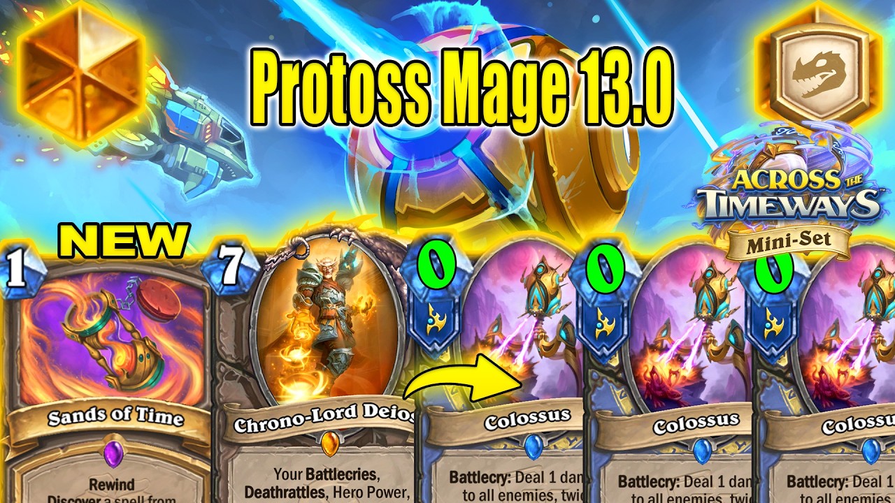 Best Mage Deck To Craft Is Protoss Mage Deck 13.0 At Across the Timeways Mini-Set | Hearthstone
