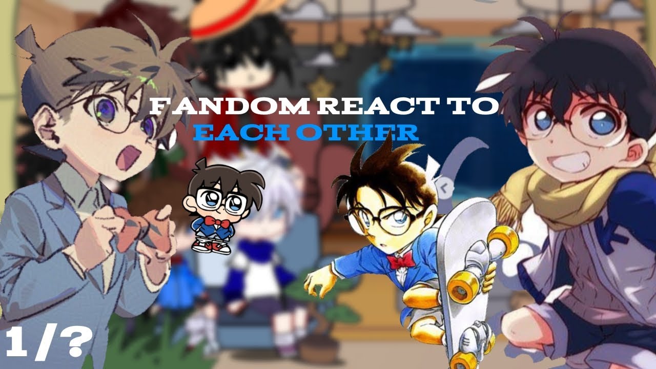 FANDOM REACT TO EACH OTHER || detetive Conan || part 1/? || #reaction #detective #conan ||