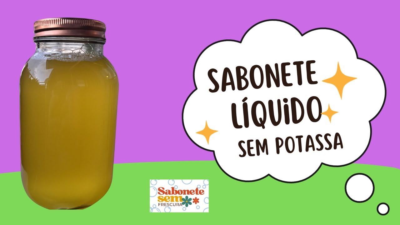 Sabonete líquido tipo Castela sem usar potassa ~ Sabonete Sem Frescura