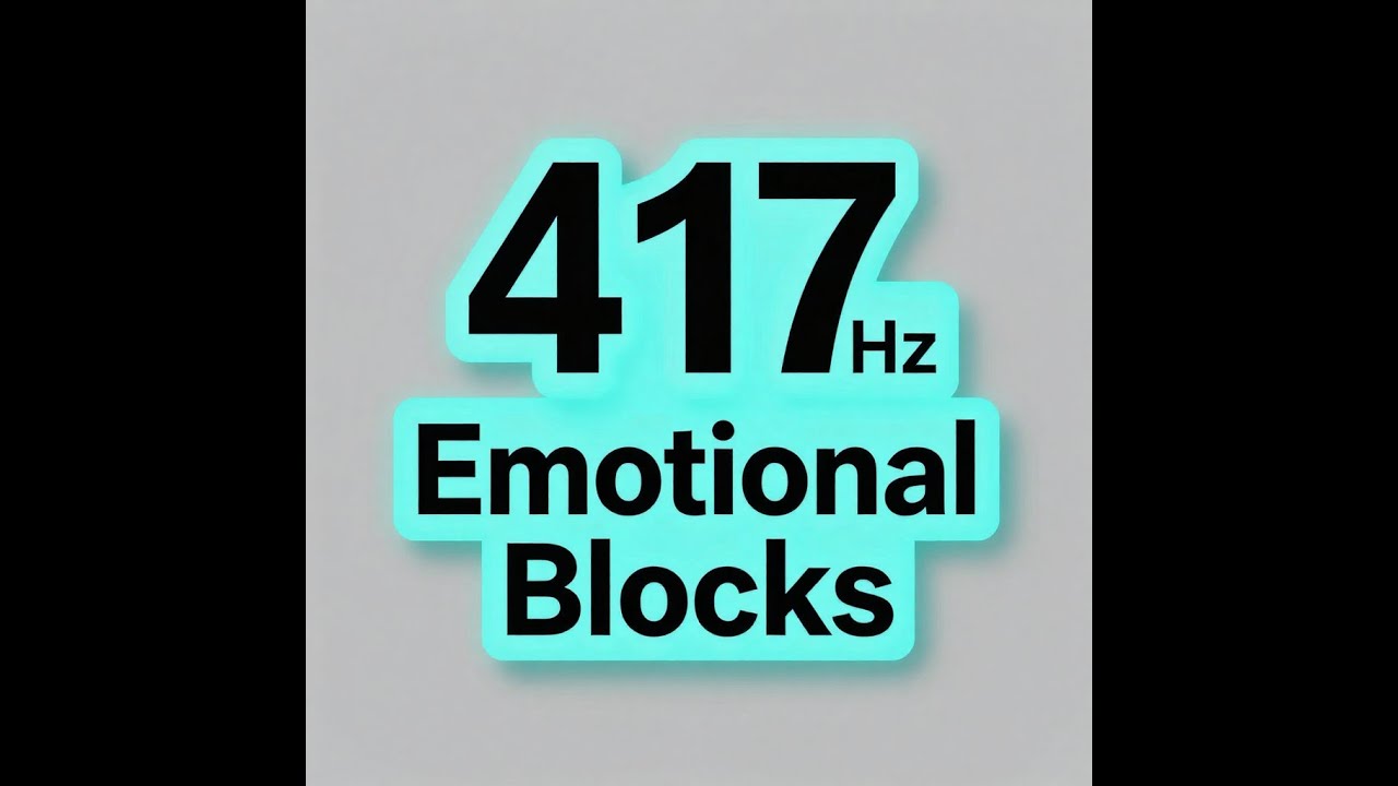 417 Hz Emotional Cleansing  -  Spiritual Growth  | Stress Reduction | Healing | Meditation
