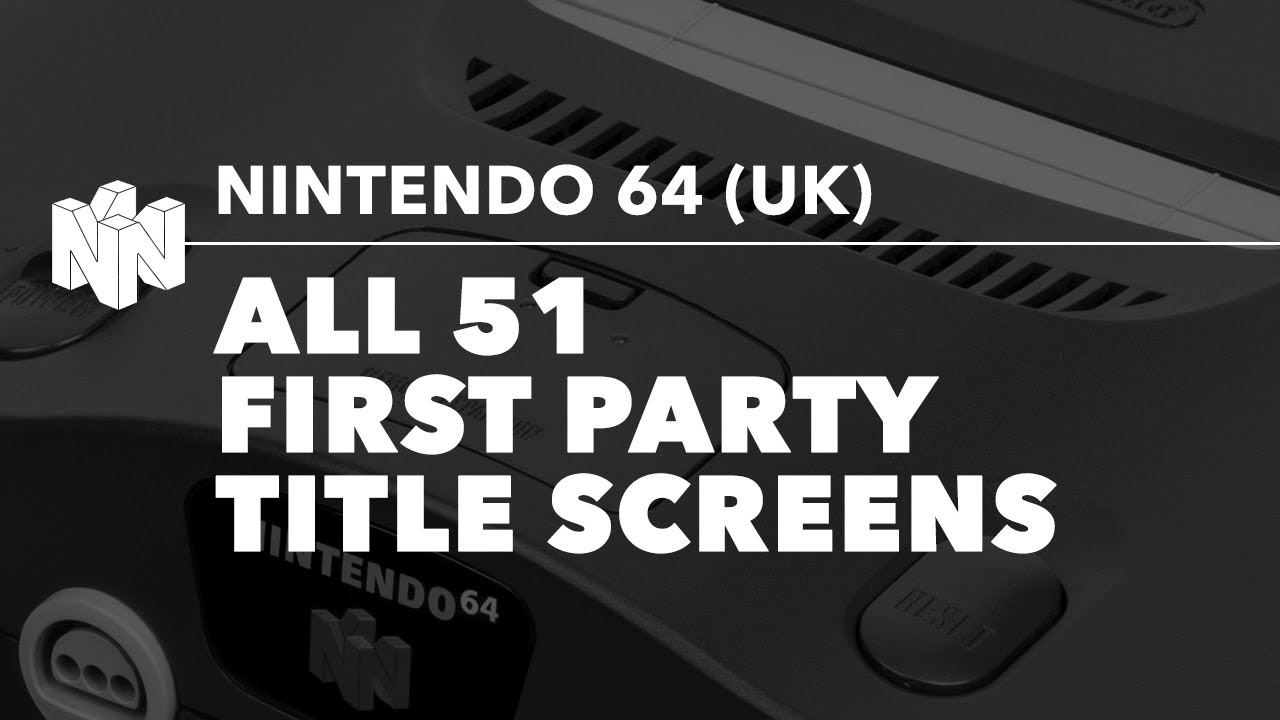 All 51 First Party N64 Title Screens (UK)