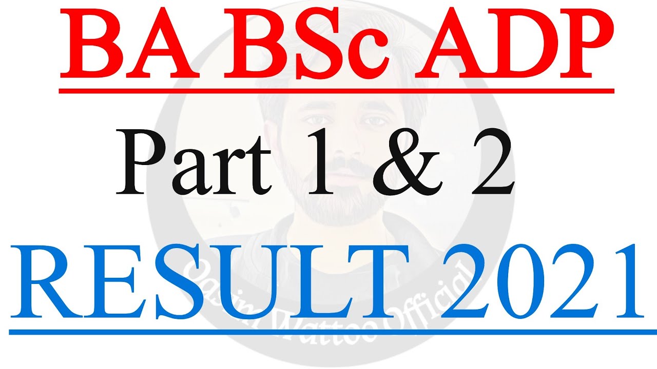 BA BSc ADP - PU Result 2021 - Punjab University - Qasim Wattoo Official