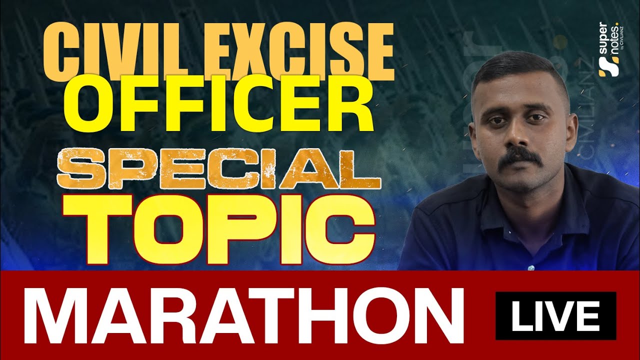 CIVIL EXCISE OFFICER : SPECIAL TOPIC LIVE MARATHON | SUPER NOTES #civilexciseofficer #specialtopics