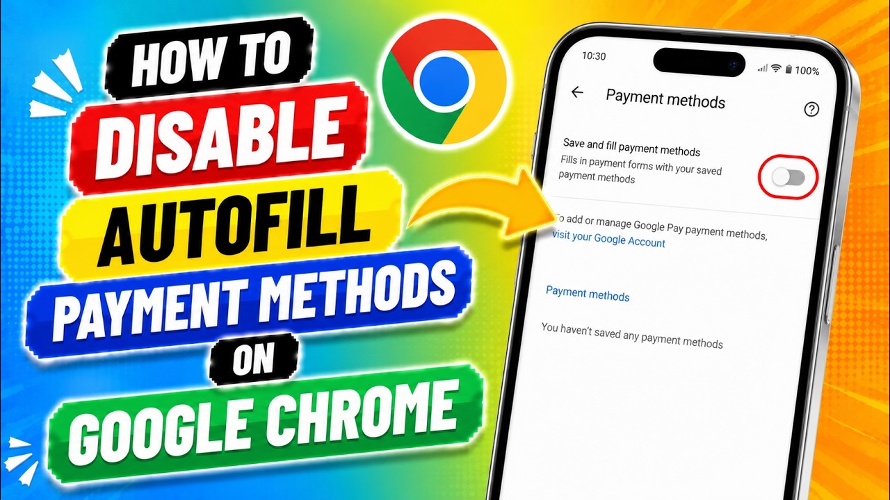 How To Disable Autofill Payment Methods On Google Chrome (2026 Method)