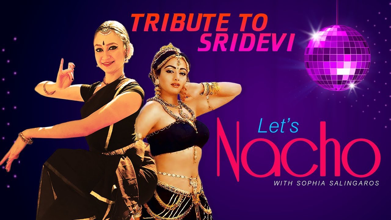 Aaj Radha Ko Shyam Yaad Aa Gaya(Dance Video) Let's Nacho with Sophia Salingaros - Tribute to Sridevi