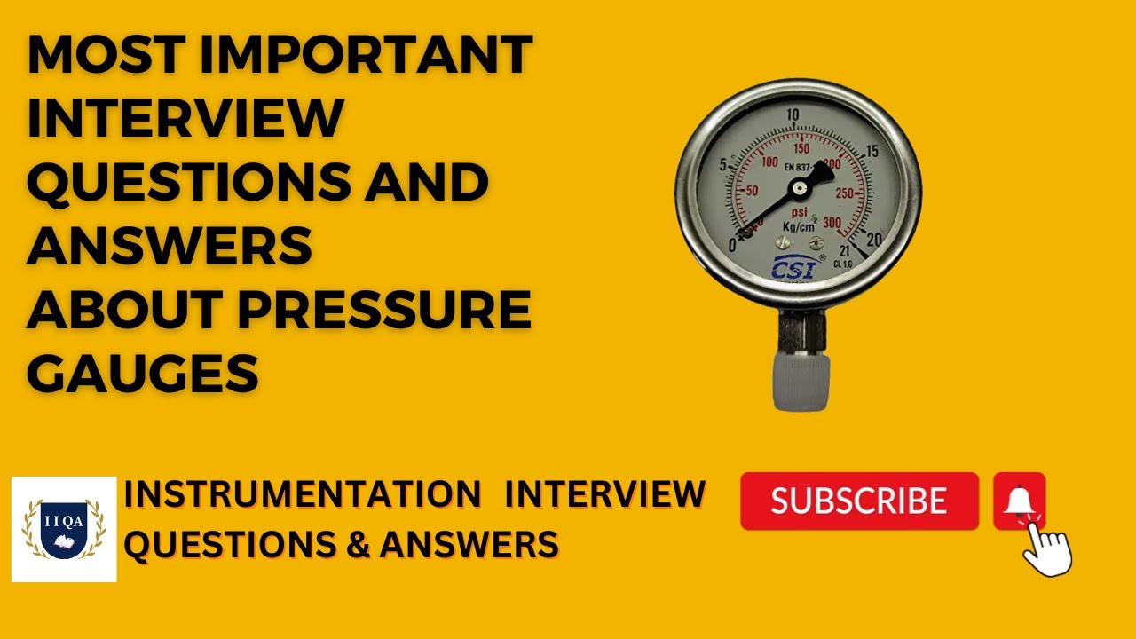 Most important interview questions about pressure gauge basics. instrumentation interview questions.