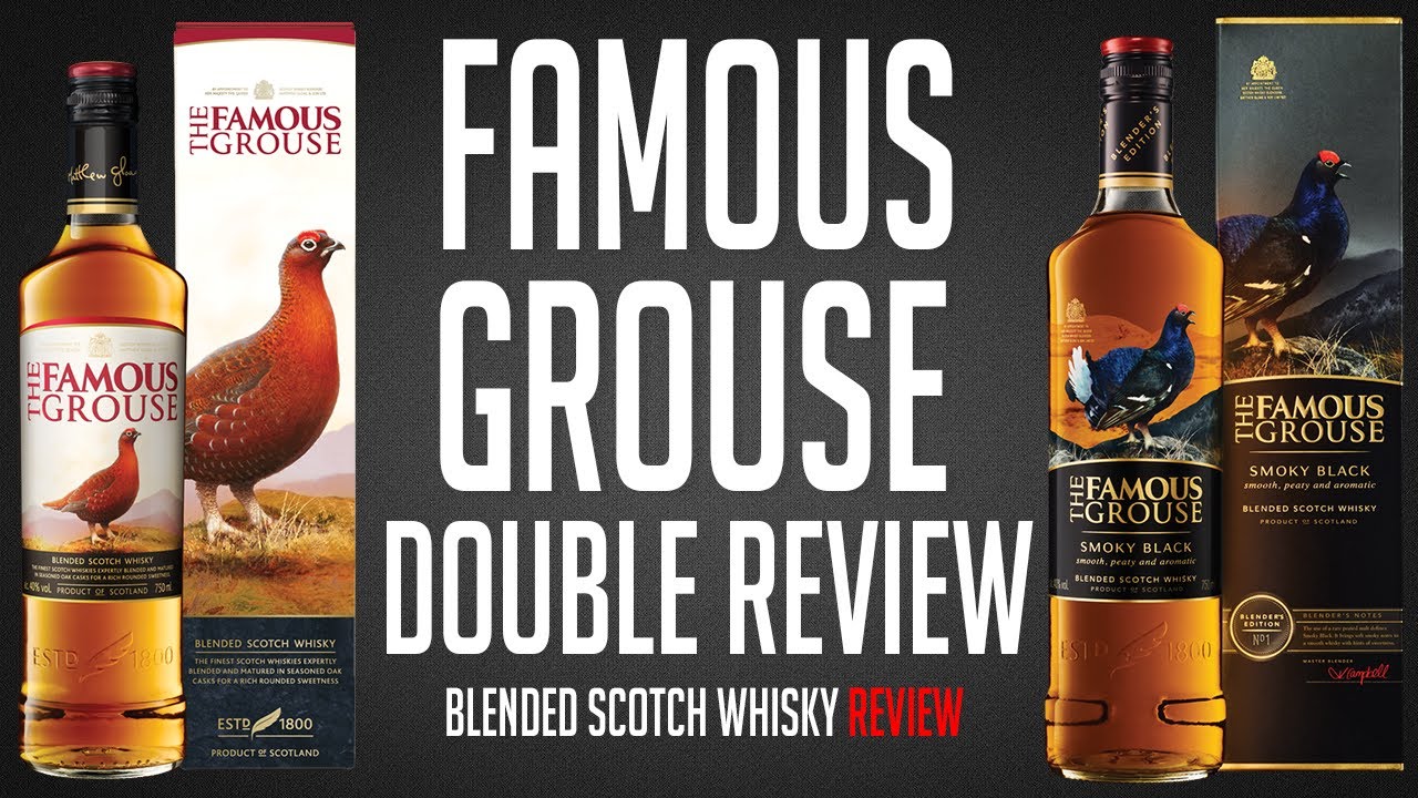 Famous Grouse and Smoky Black (It's a 2-fer!)