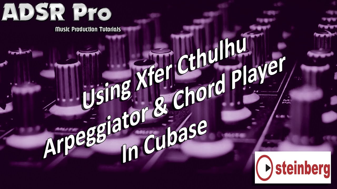 How to configure Xfer Cthulhu VST and use in Cubase 8  Pro
