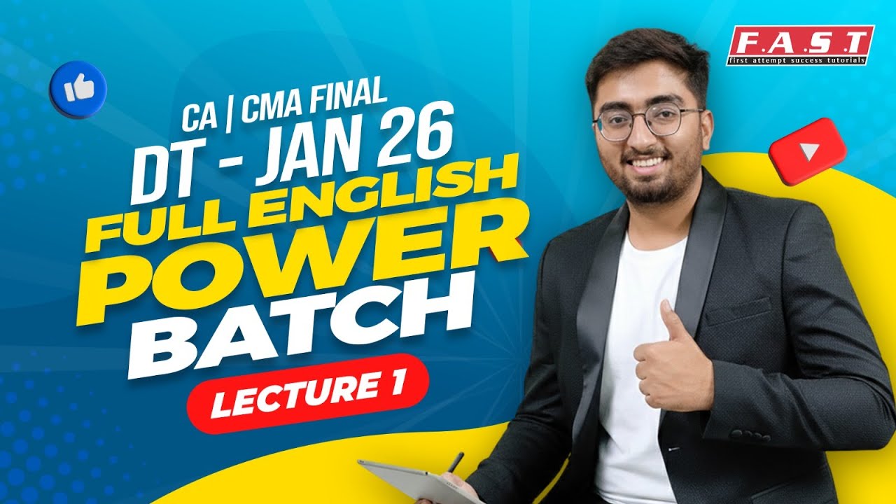 CA FINAL DT JAN-26 | FULL ENGLISH POWER BATCH LECTURE-1 | CA Rahul Satija