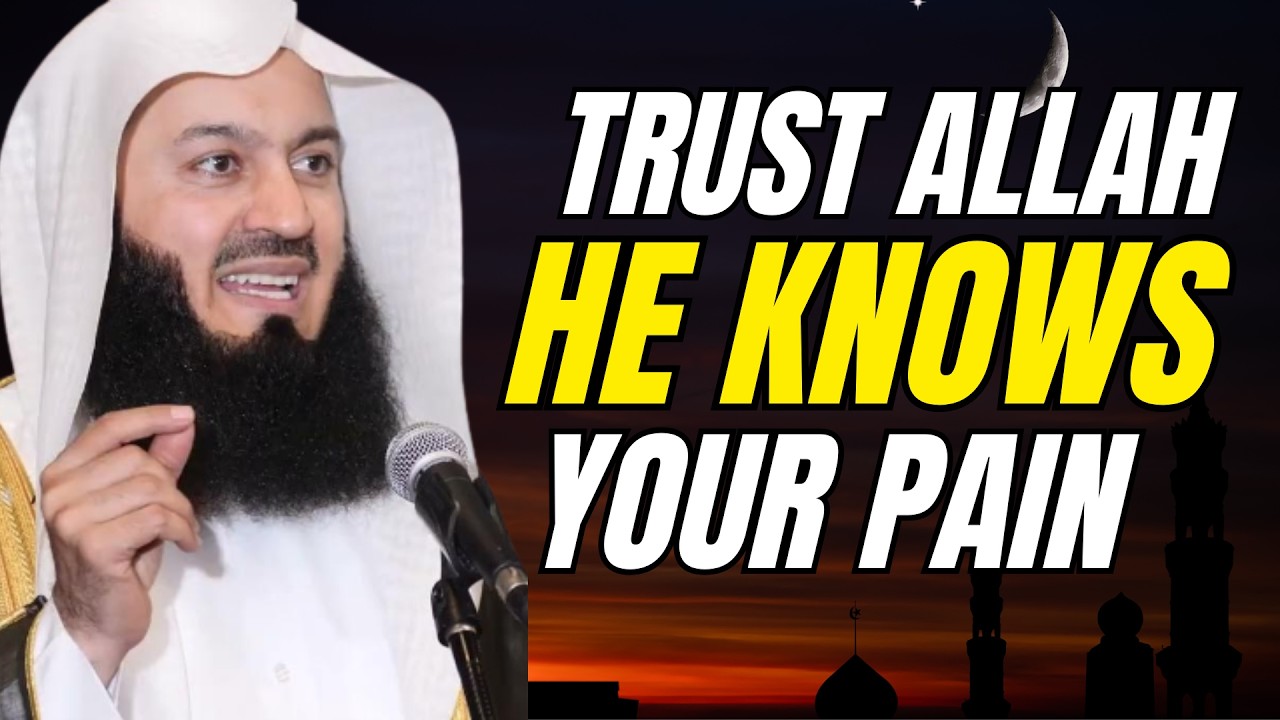 When No One Understands Your Pain, Allah Does | Mufti Menk Reminder