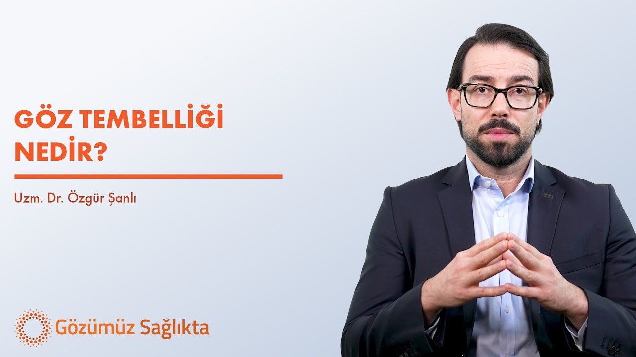 Dr. Özgür Şanlı 👨‍⚕️ Göz Tembelliği Nedir? Tedavi Edilebilir Mi?